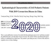ویژگی های اپیدمیولوژیک ۲۱۴۳ کودک مبتلا به بیماری کروناویروس ۲۰۱۹ در چین