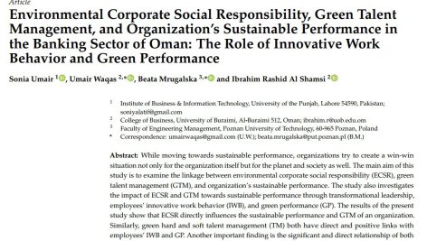 مسئولیت اجتماعی شرکتی زیست محیطی، مدیریت استعدادهای سبز و عملکرد پایدار سازمان در بخش بانکداری عمان: نقش رفتار کاری نوآورانه و عملکرد سبز
