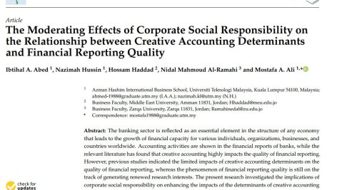 اثرات تعدیل کننده مسئولیت اجتماعی شرکت بر رابطه بین عوامل تعیین کننده حسابداری خلاق و کیفیت گزارشگری مالی